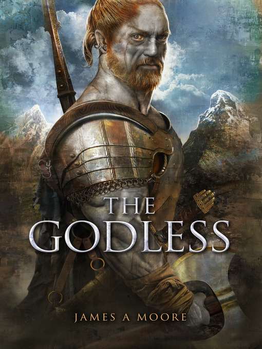 Title details for The Godless by James A Moore - Available